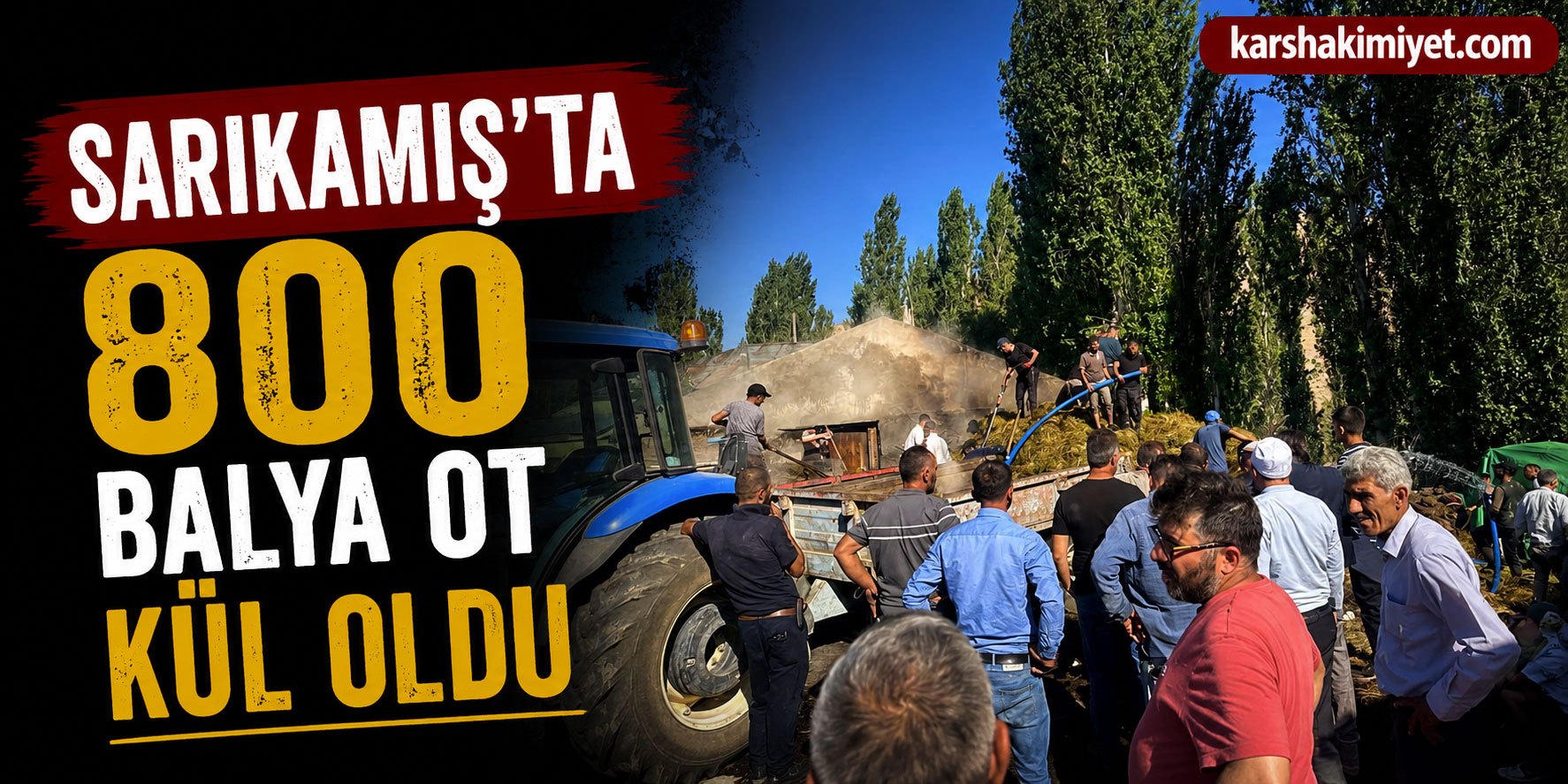 Sarıkamış’ta 800 balya ot kül oldu