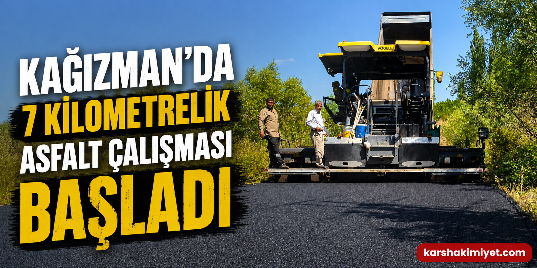 Kağızman’da 7 Kilometrelik Asfalt Çalışması Başladı