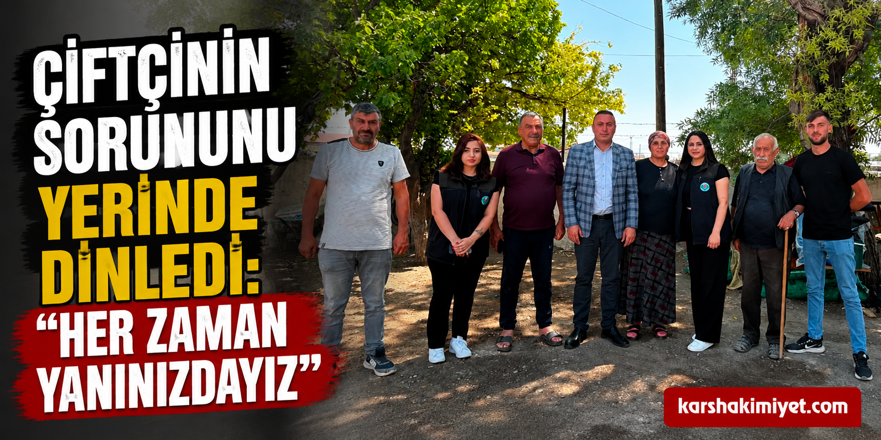 Çiftçinin Sorununu Yerinde Dinledi: “Her Zaman Yanınızdayız”
