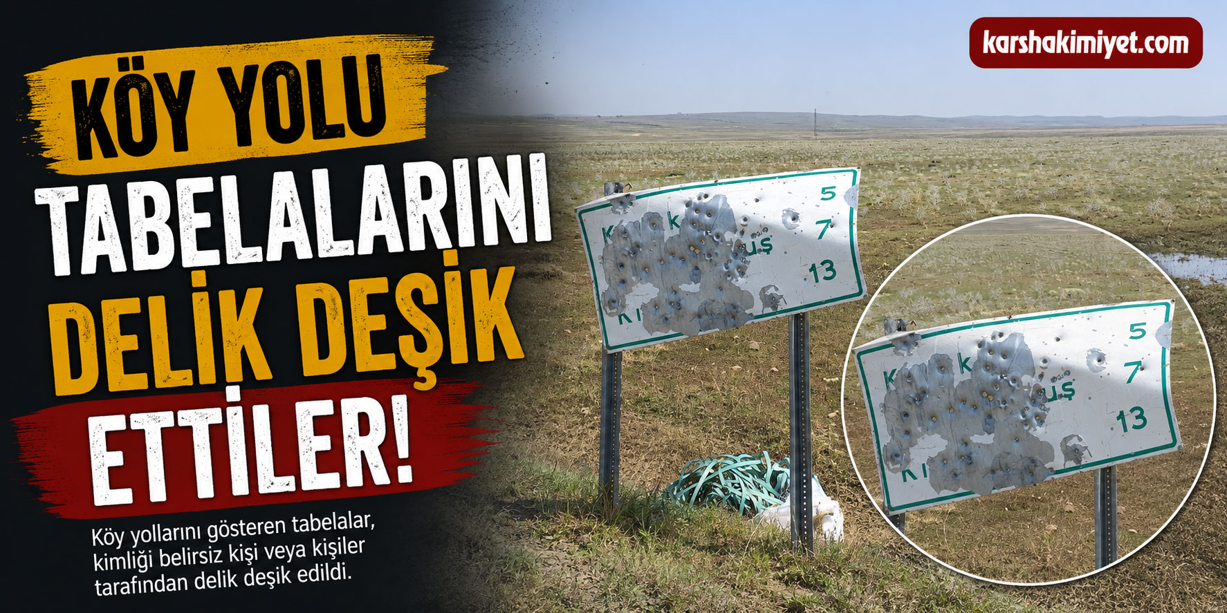 Köy Yolu Tabelalarını Delik Deşik Ettiler