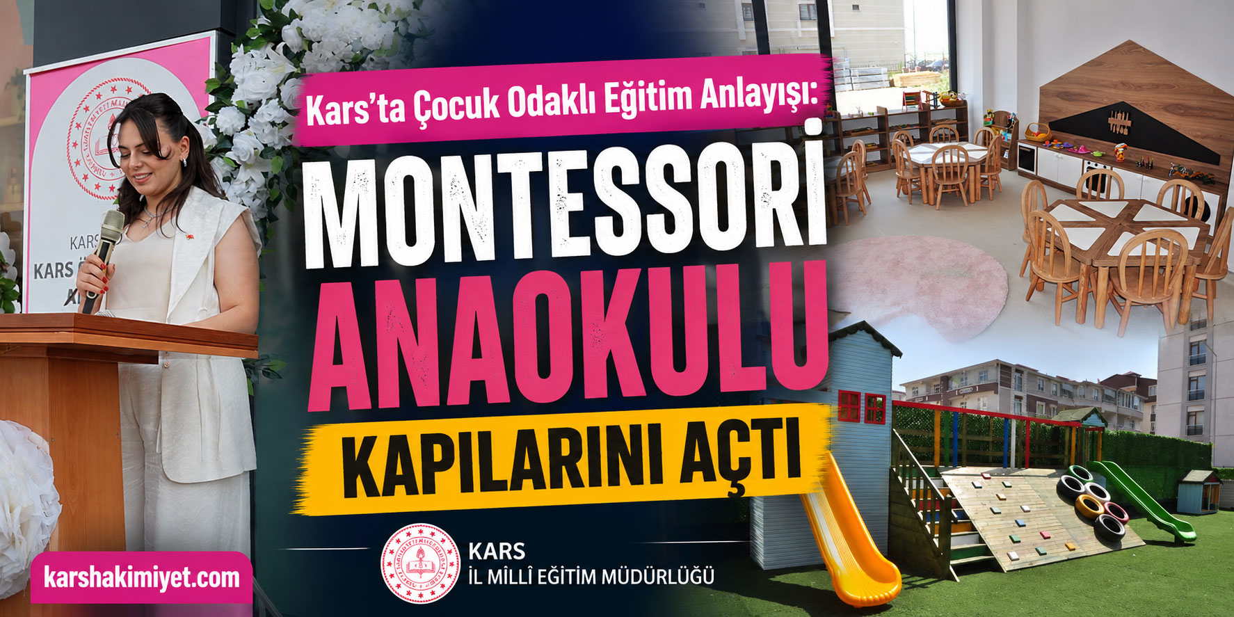Kars’ta Çocuk Odaklı Eğitim Anlayışı: MONTESSORİ ANAOKULU Kapılarını Açtı