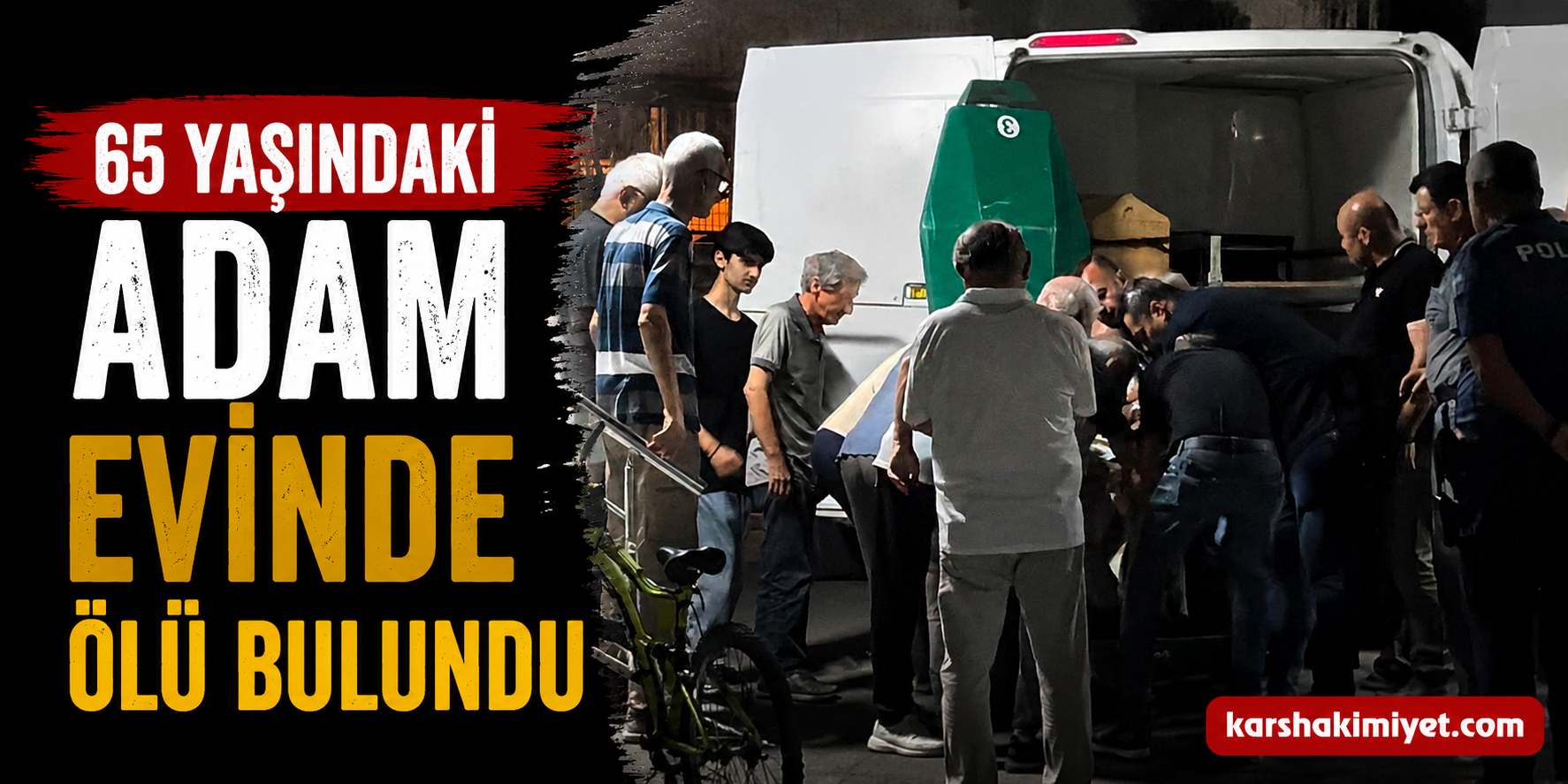 65 yaşındaki adam evinde ölü bulundu