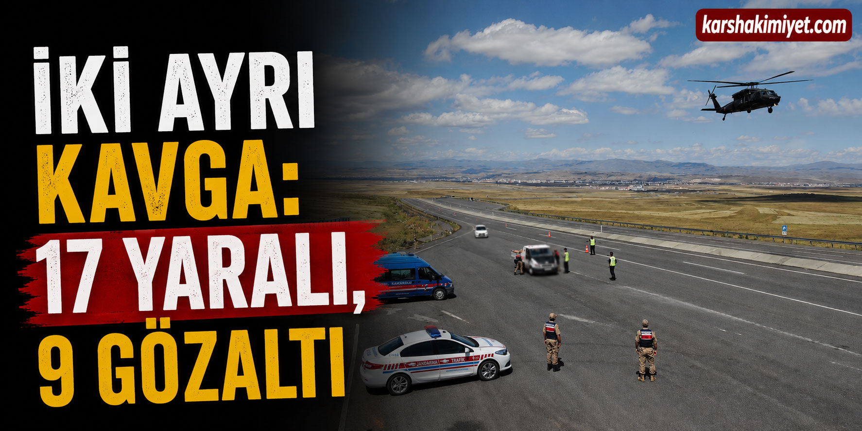 İki Ayrı Kavga: 17 Yaralı, 9 Gözaltı