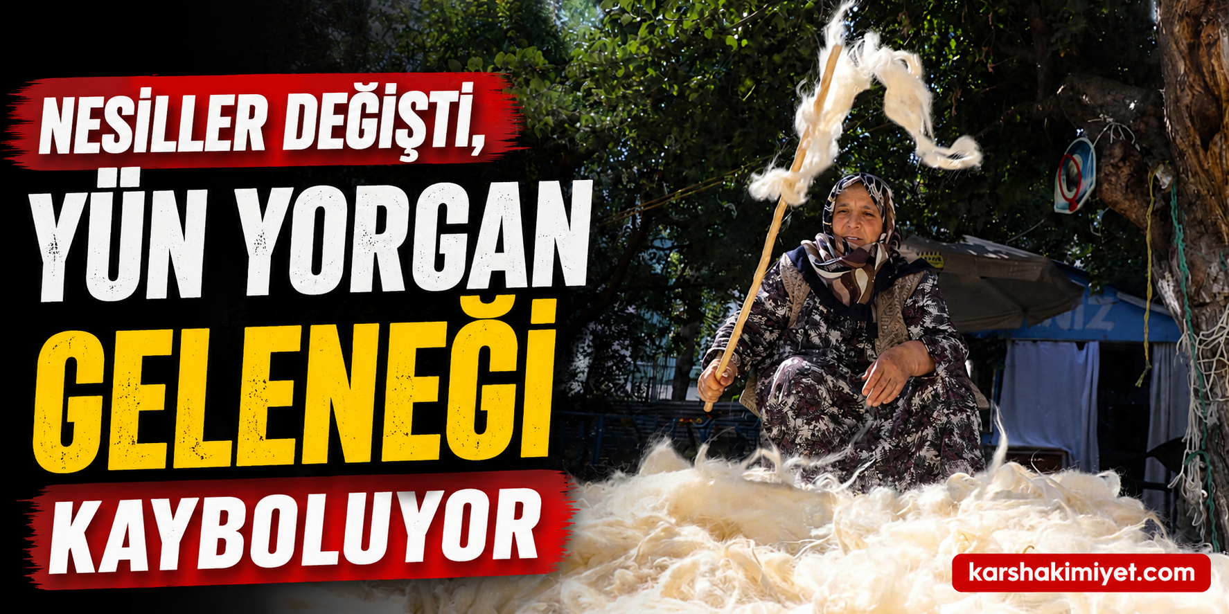 Nesiller Değişti, Yün Yorgan Geleneği Kayboluyor