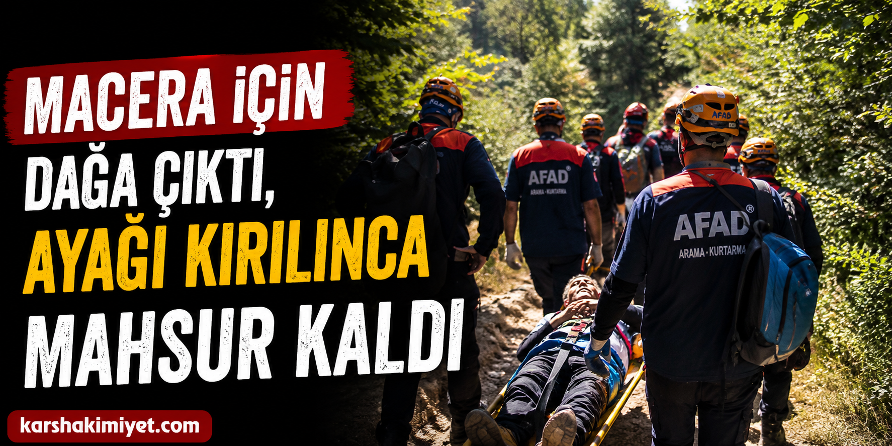 Macera İçin Dağa Çıktı, Ayağı Kırılınca Mahsur Kaldı