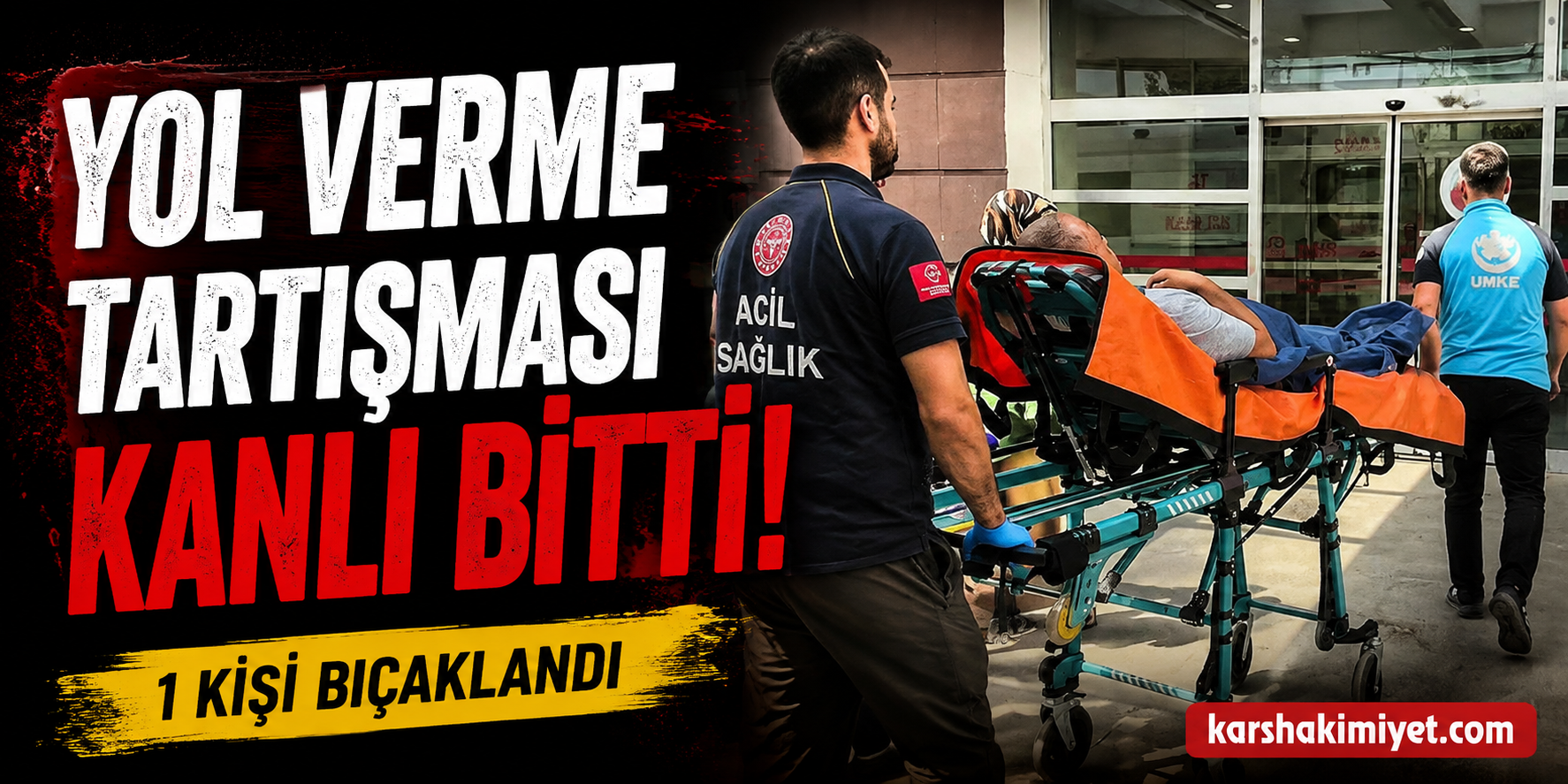 Yol Verme Tartışması Kanlı Bitti