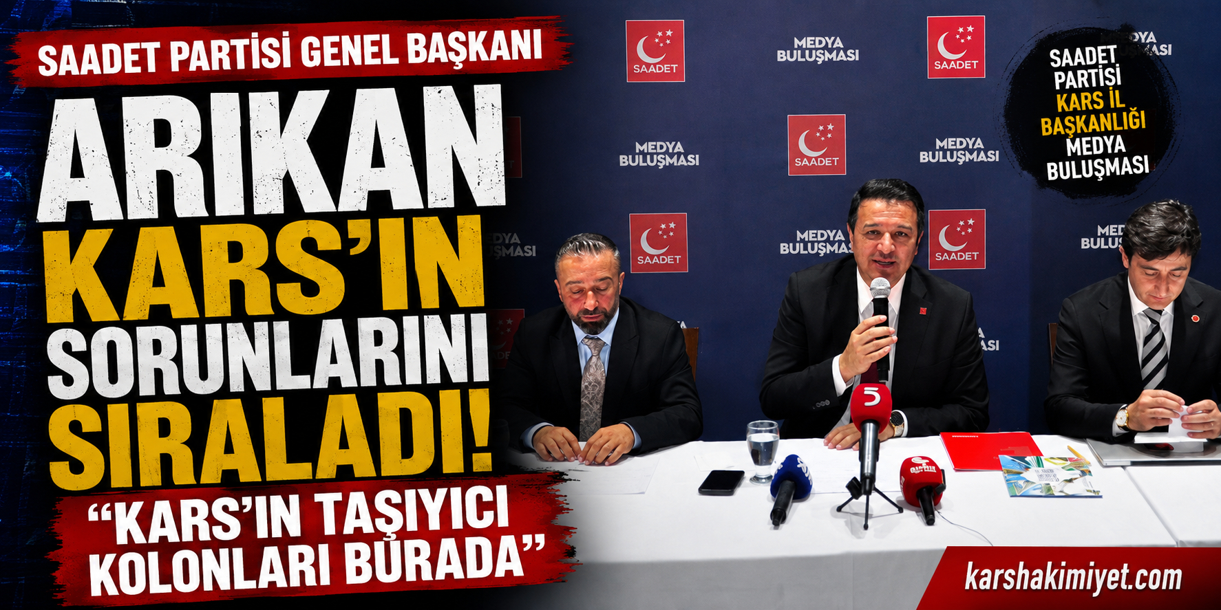 Arıkan Kars’ın sorunlarını sıraladı: “Kars’ın taşıyıcı kolonları burada”