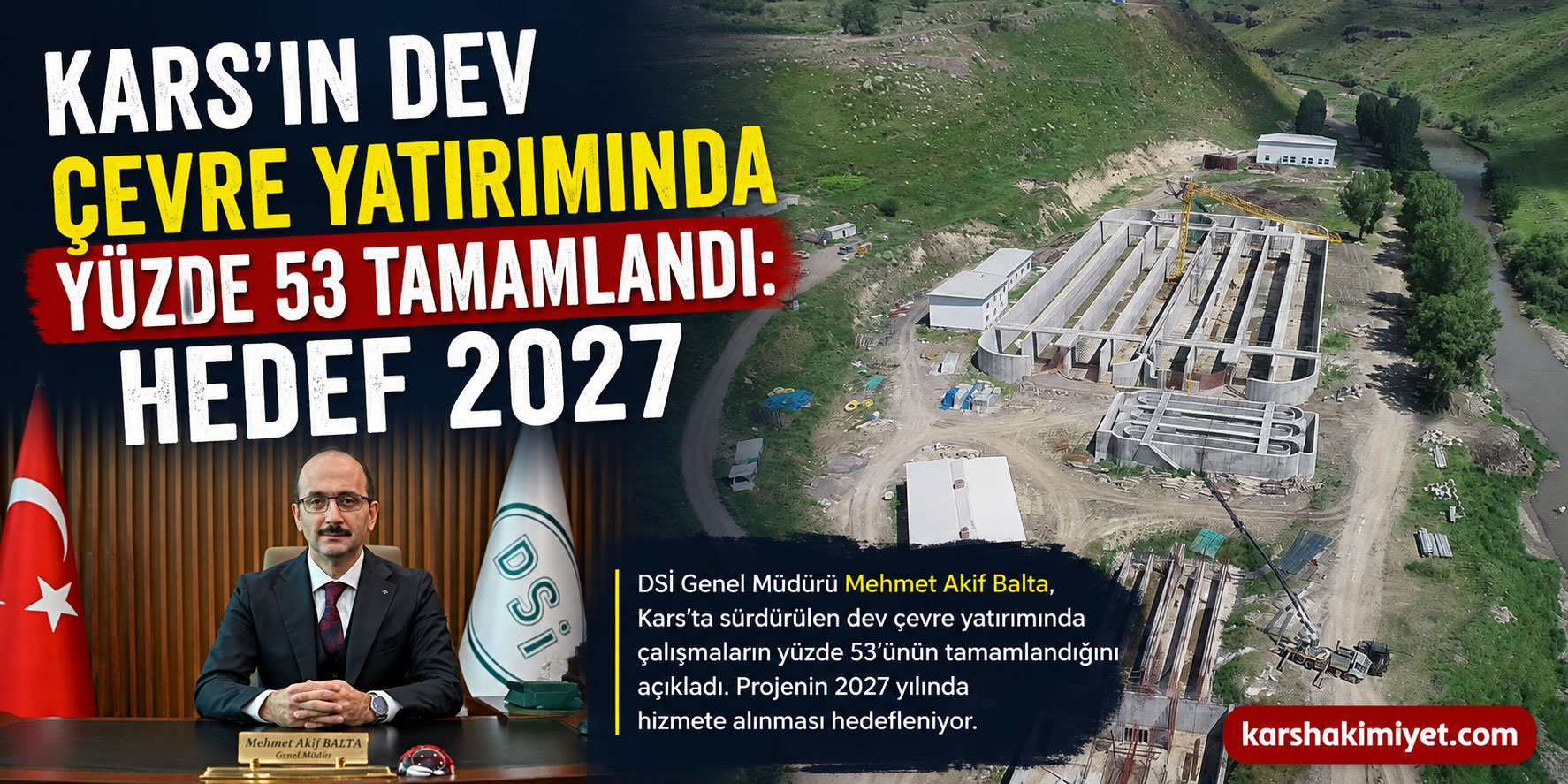 Kars’ın Dev Çevre Yatırımında Yüzde 53 Tamamlandı: Hedef 2027