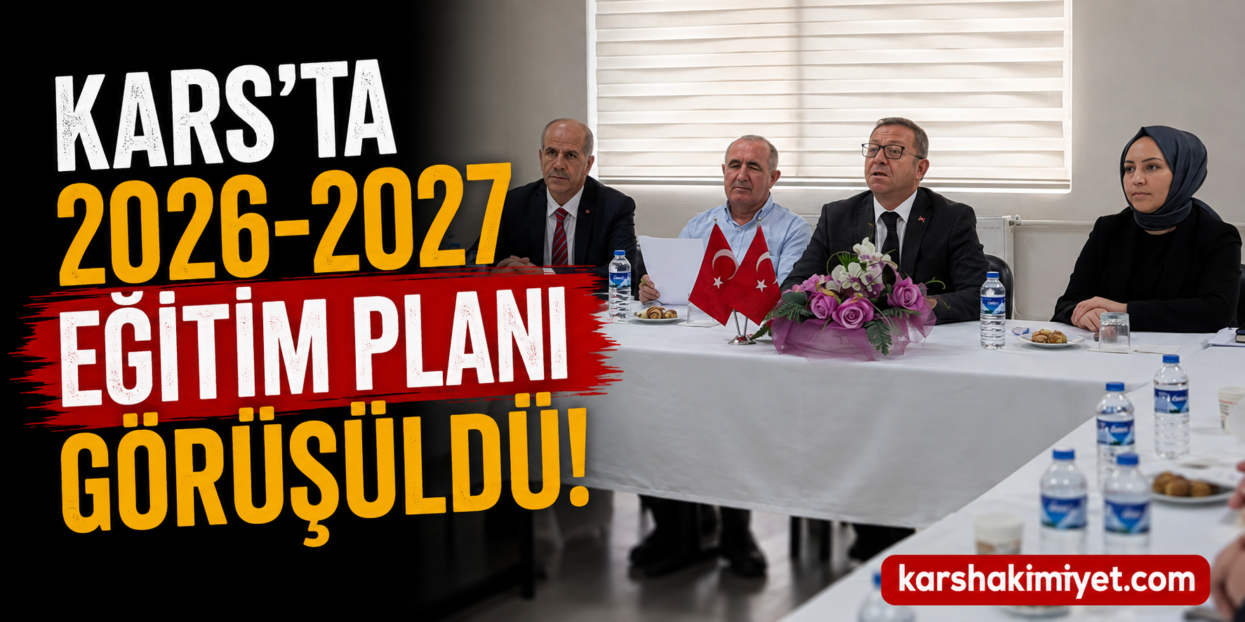 Kars’ta 2026-2027 Eğitim Planı Görüşüldü