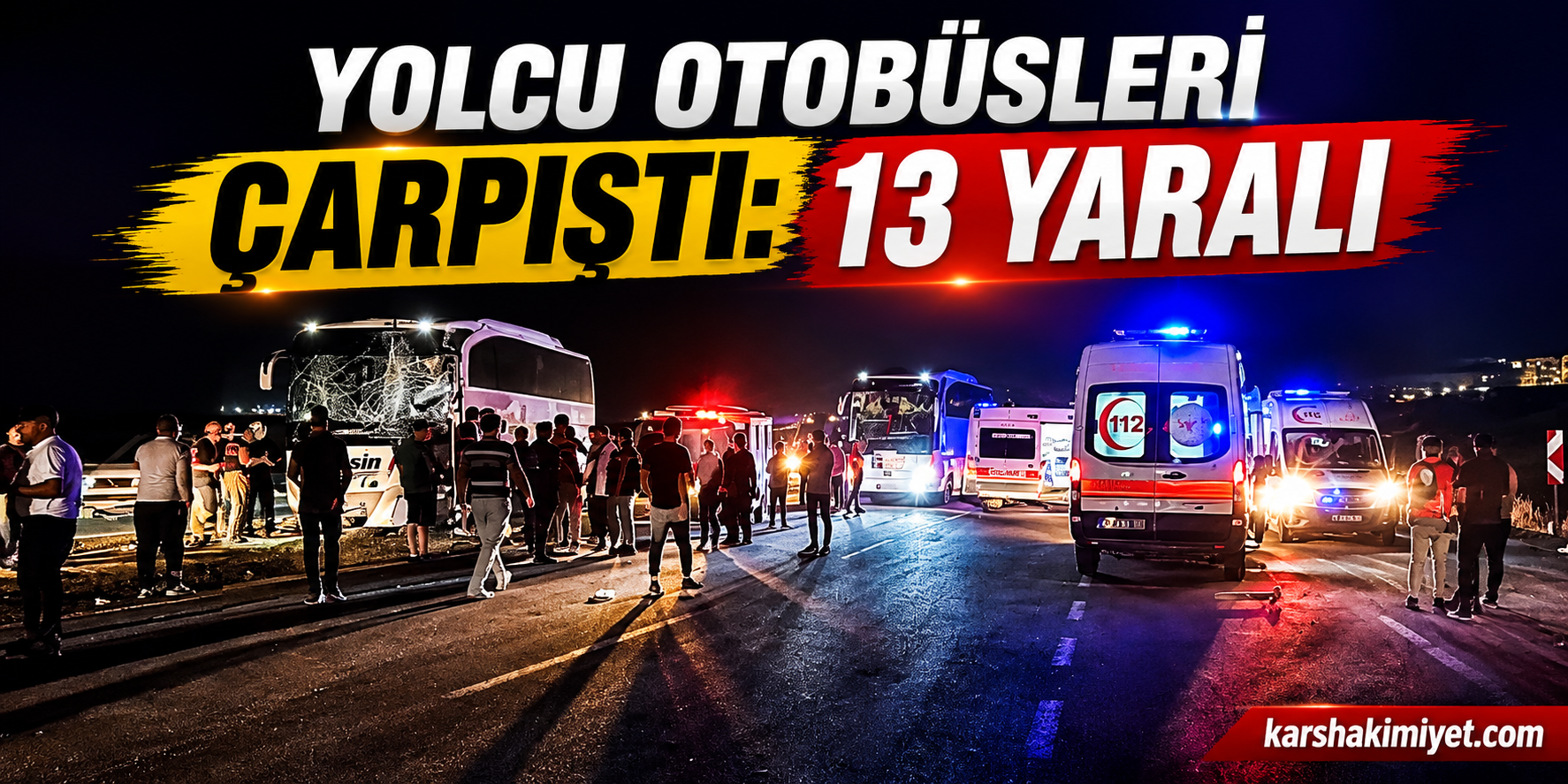 Yolcu otobüsleri çarpıştı: 13 yaralı
