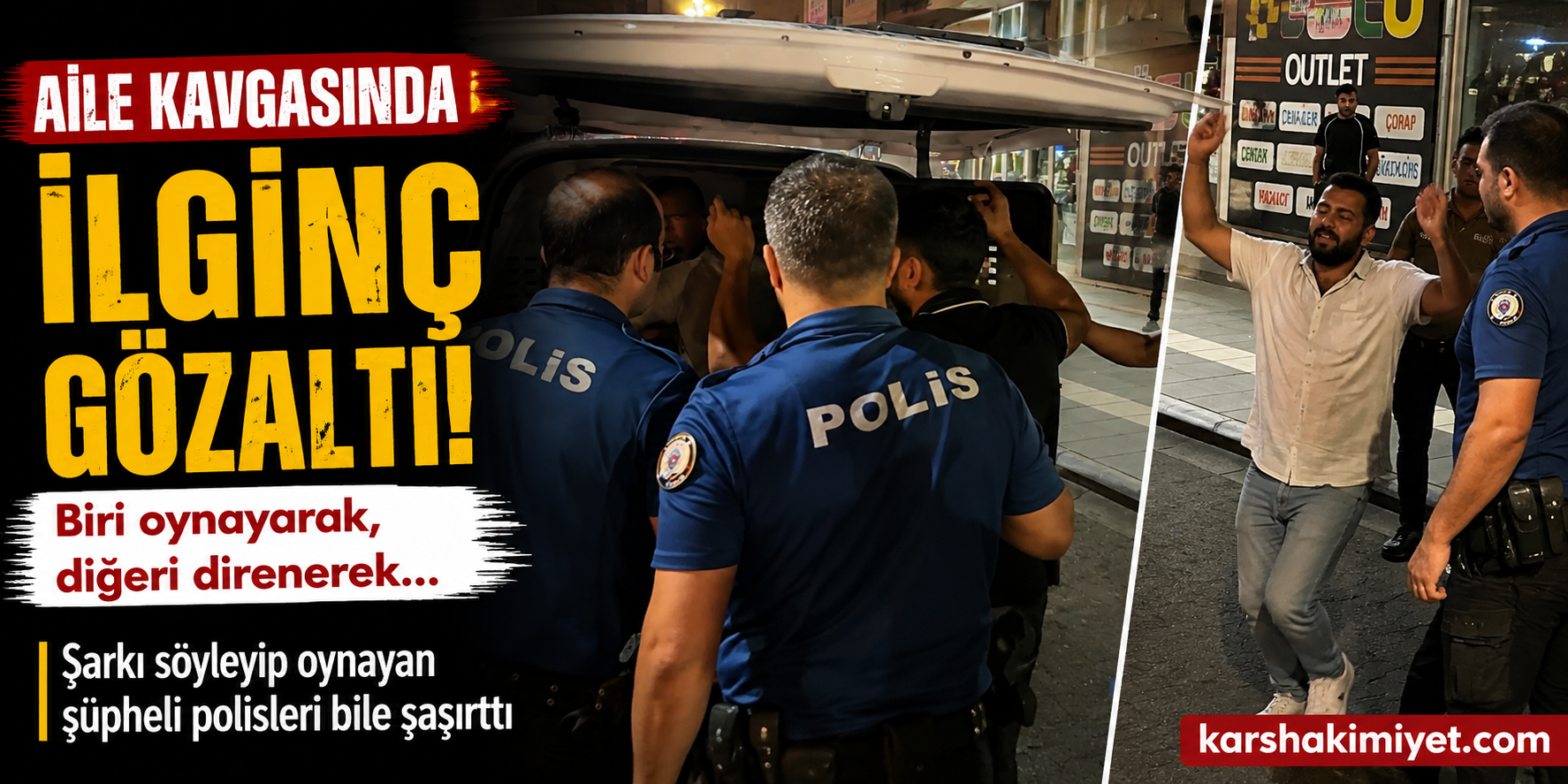Aile Kavgasında İlginç Gözaltı: Biri Oynadı, Diğeri Direndi