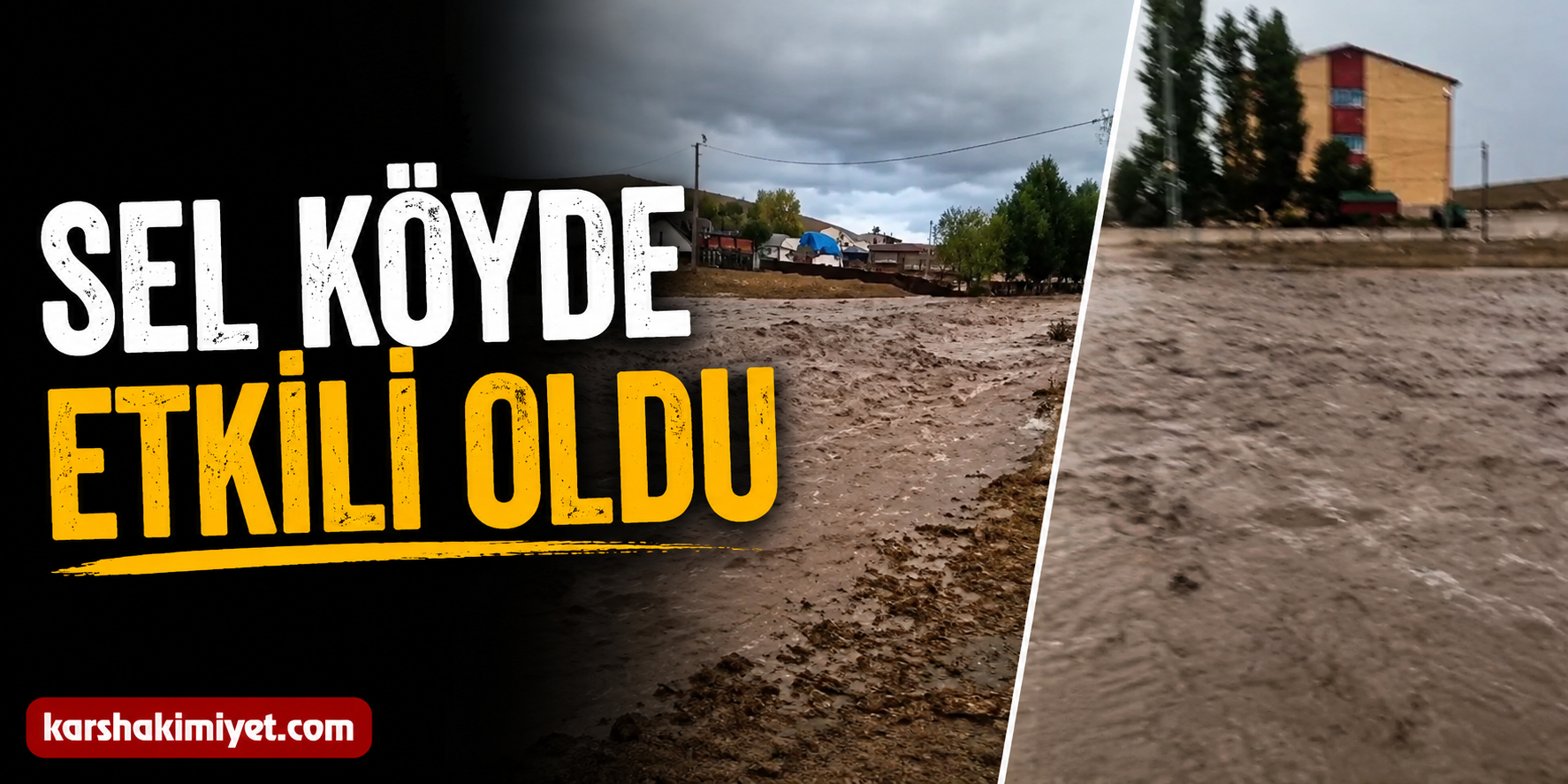 Sel Köyde Etkili Oldu