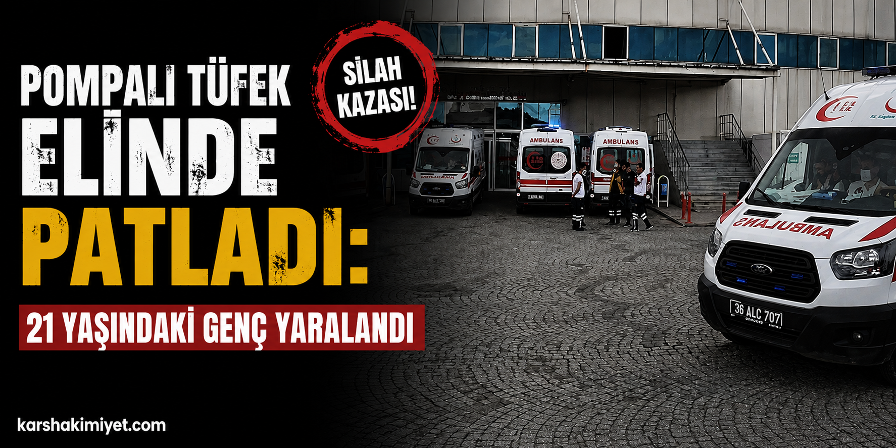 Pompalı Tüfek Elinde Patladı: 21 Yaşındaki Genç Yaralandı