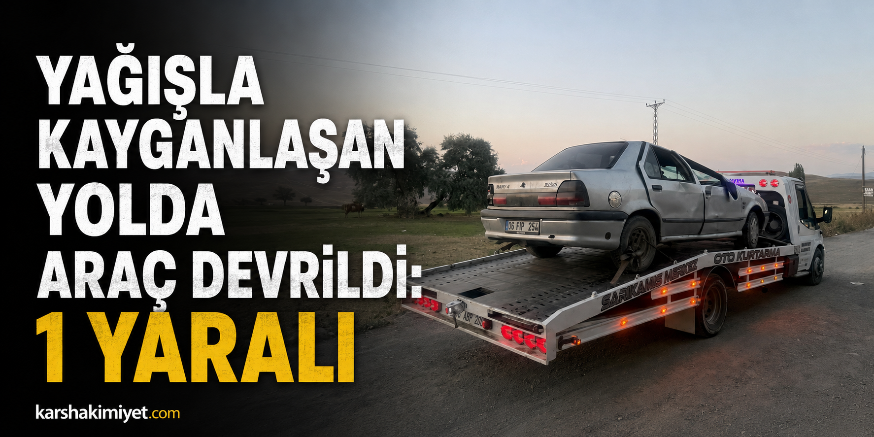 Yağışla Kayganlaşan Yolda Araç Devrildi: 1 Yaralı