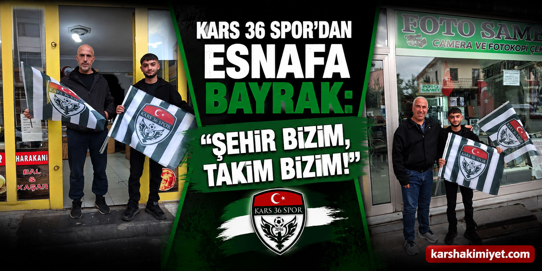 Kars 36 Spor’dan Esnafa Bayrak: “Şehir Bizim, Takım Bizim!”