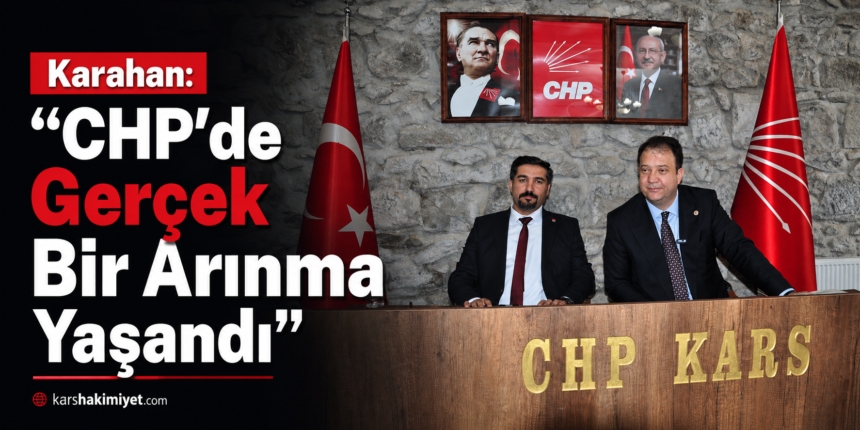 Karahan: “CHP’de Gerçek Bir Arınma Yaşandı”