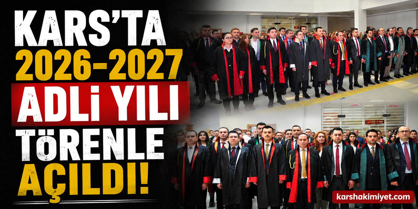 Kars’ta 2026-2027 Adli Yılı Törenle Açıldı
