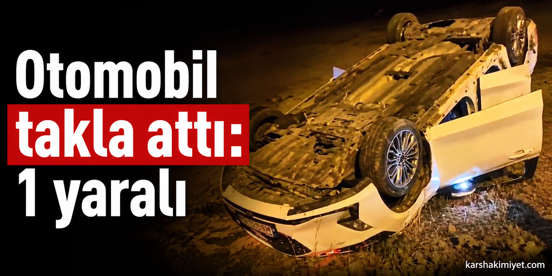 Otomobil takla attı: 1 yaralı