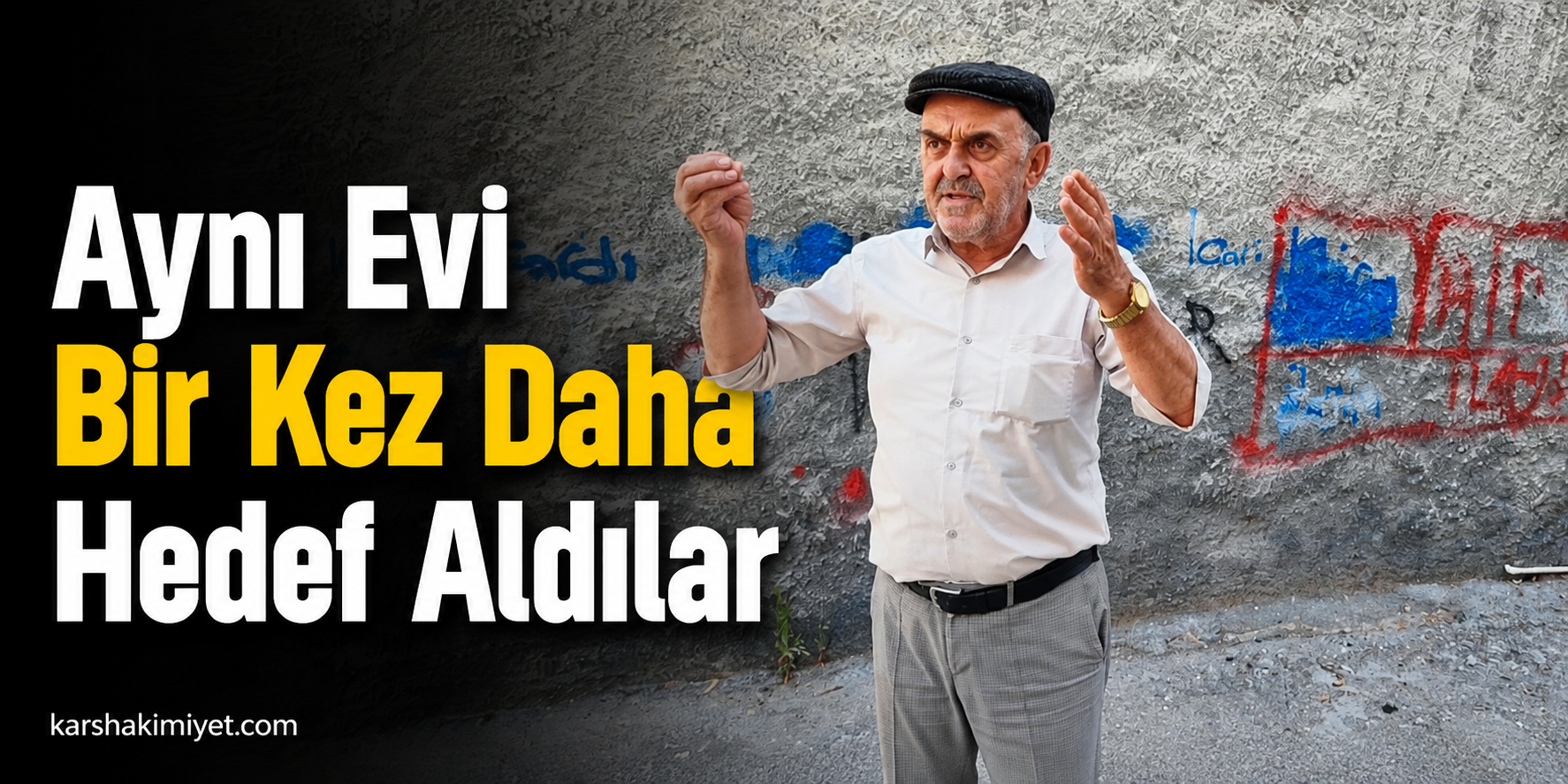 Aynı Evi Bir Kez Daha Hedef Aldılar