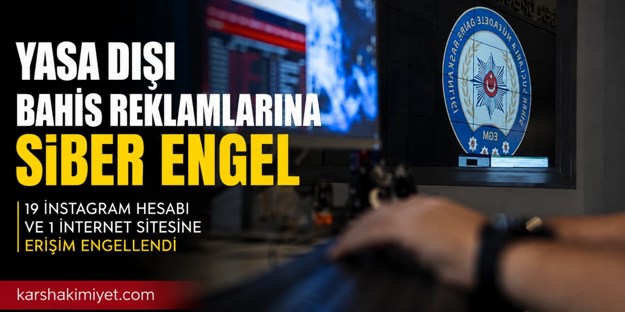 Yasa Dışı Bahis Reklamlarına Siber Engel