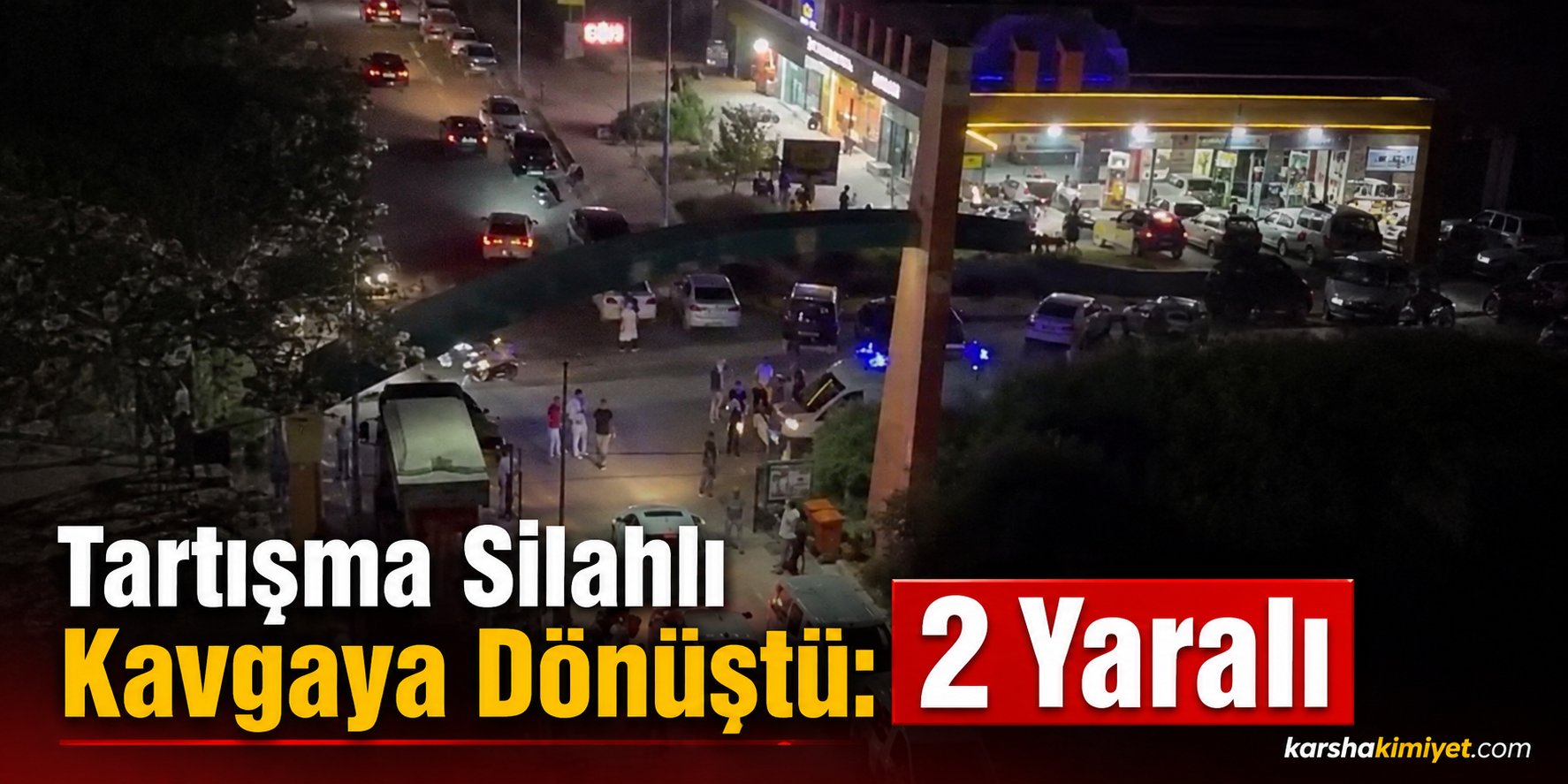Tartışma Silahlı Kavgaya Dönüştü: 2 Yaralı