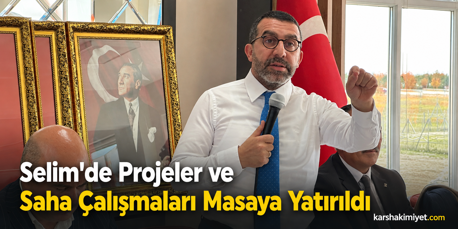 Selim'de Projeler ve Saha Çalışmaları Masaya Yatırıldı