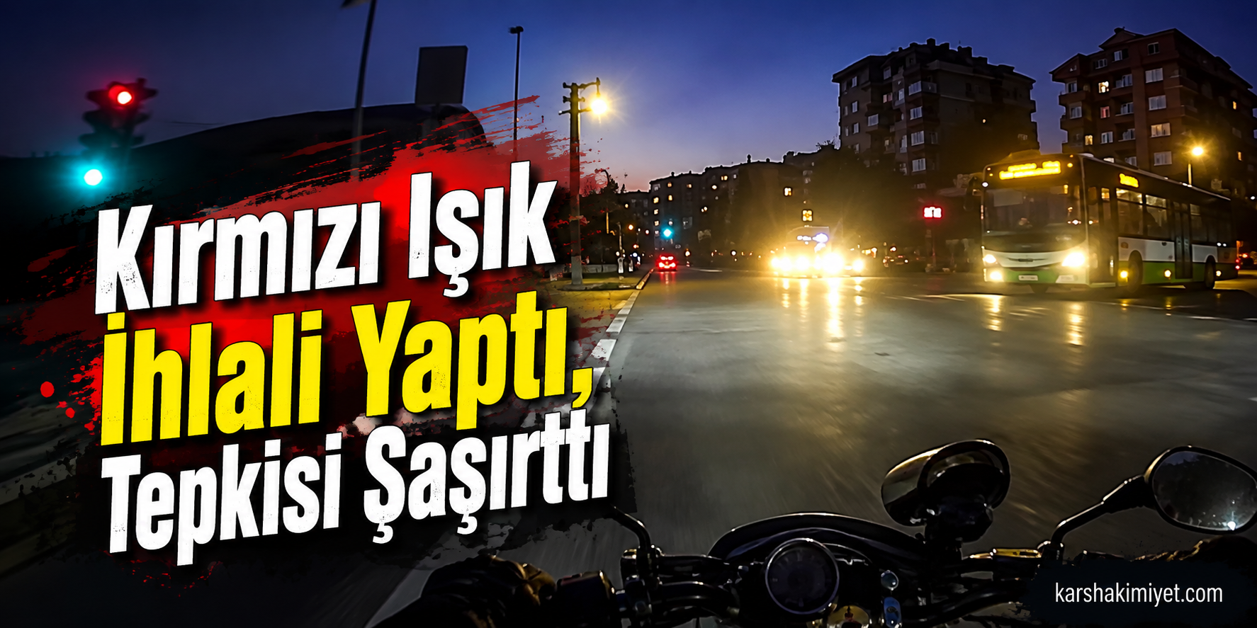 Kırmızı Işık İhlali Yaptı, Tepkisi Şaşırttı