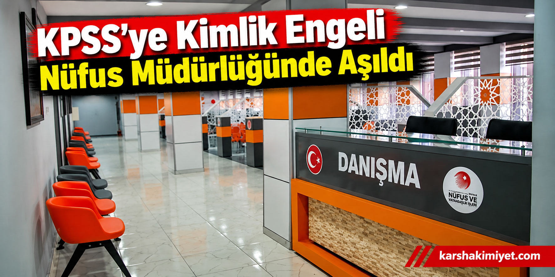 KPSS’ye Kimlik Engeli Nüfus Müdürlüğünde Aşıldı