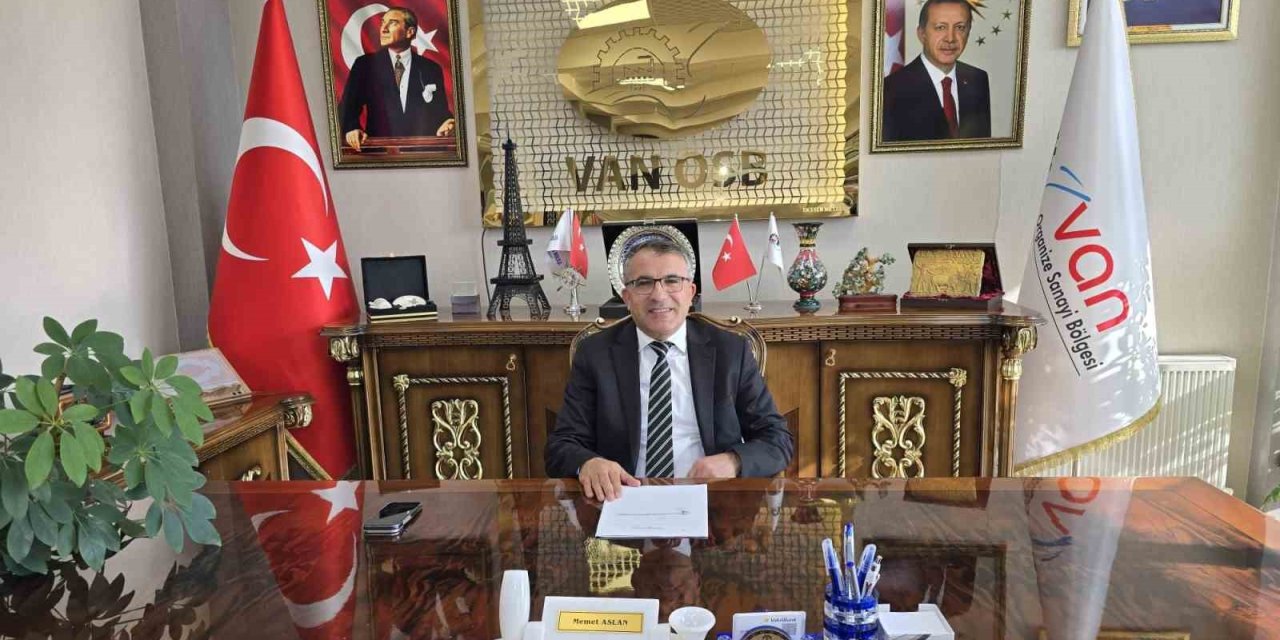 Van OSB Başkanı Memet Aslan’dan OVP değerlendirmesi: "Güçlü özel sektör, güçlü Van ve güçlü Türkiye demektir"