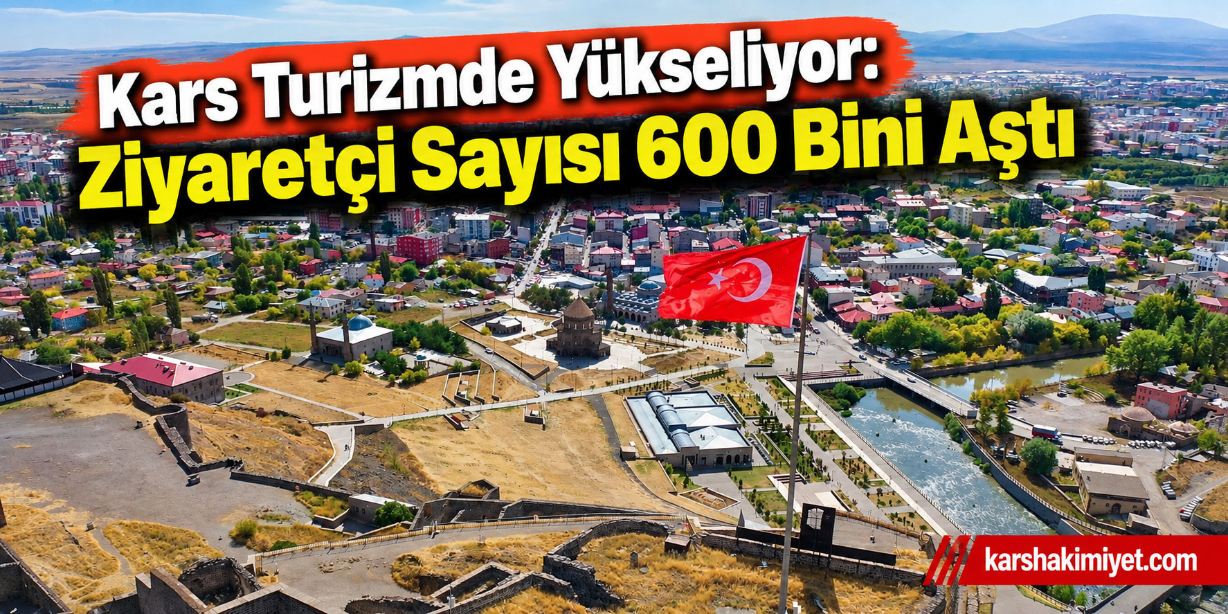 Kars Turizmde Yükseliyor: Ziyaretçi Sayısı 600 Bini Aştı