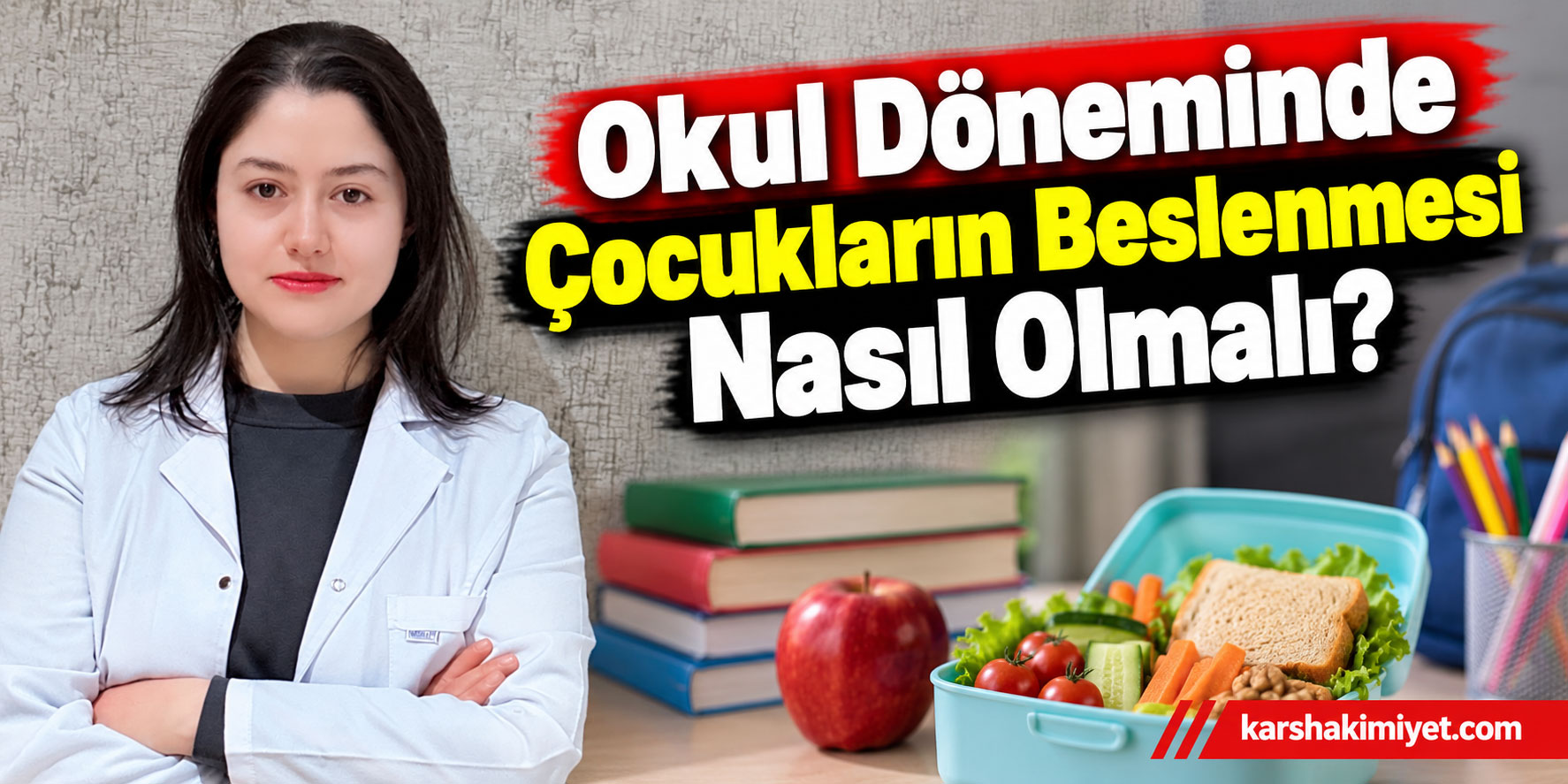 Okul Döneminde Çocukların Beslenmesi Nasıl Olmalı?