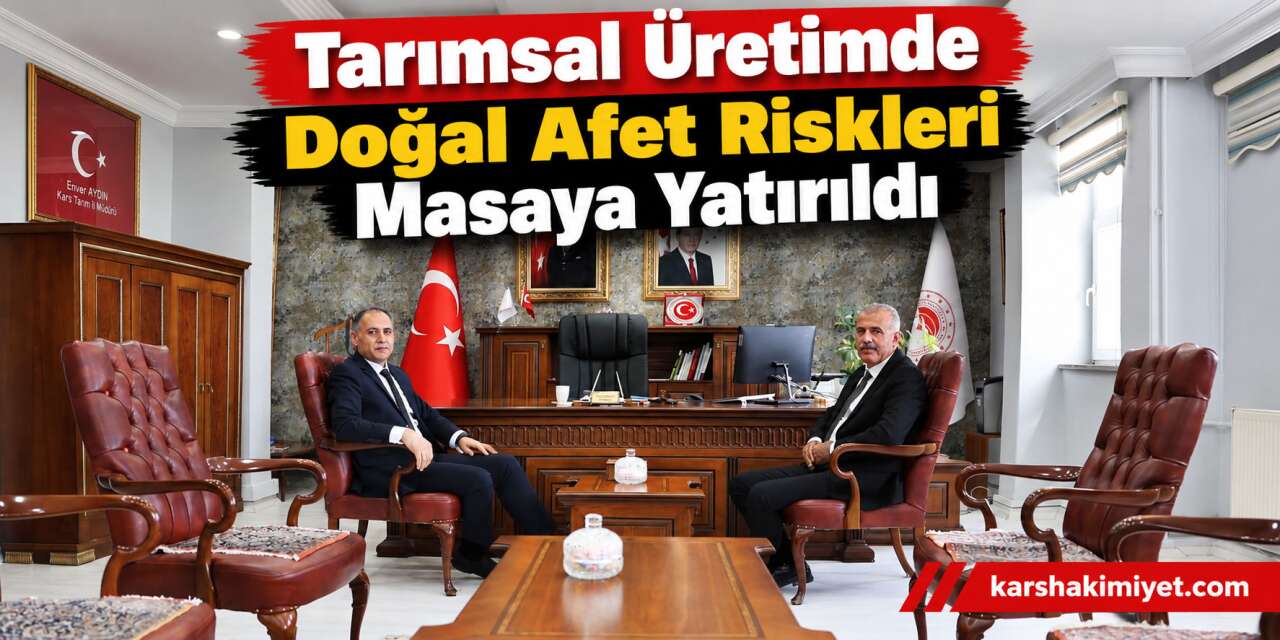 Tarımsal Üretimde Doğal Afet Riskleri Masaya Yatırıldı
