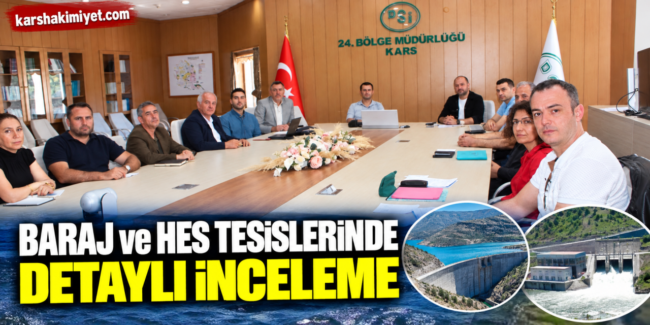 Baraj ve HES Tesislerinde Detaylı İnceleme