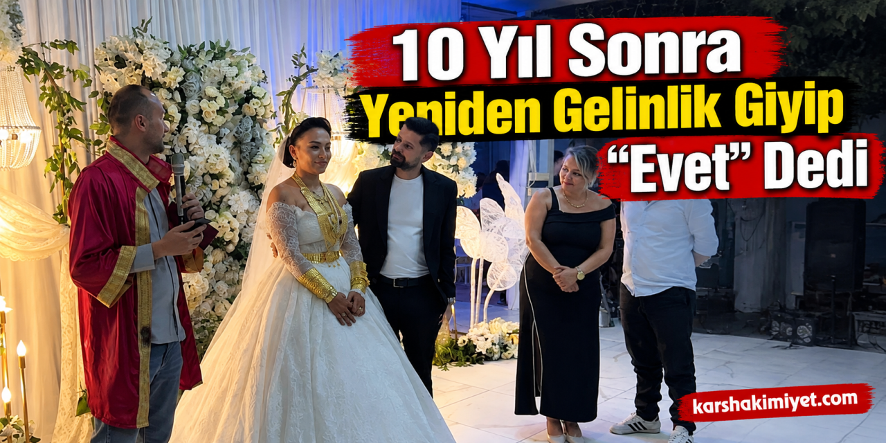 10 Yıl Sonra Yeniden Gelinlik Giyip “Evet” Dedi