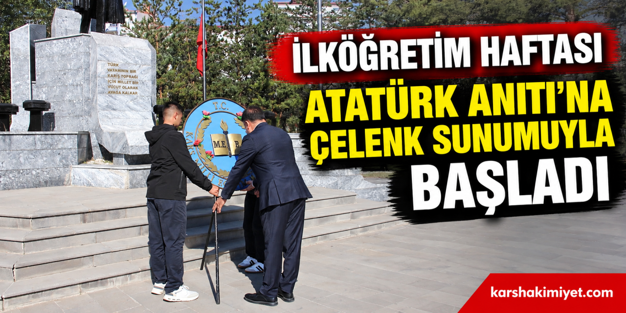 İlköğretim Haftası Atatürk Anıtı’na Çelenk Sunumuyla Başladı