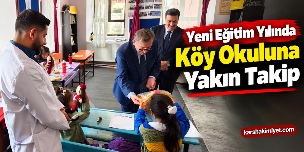 Yeni Eğitim Yılında Köy Okuluna Yakın Takip