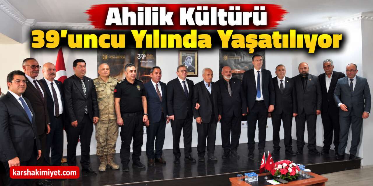 Ahilik Kültürü 39’uncu Yılında Yaşatılıyor