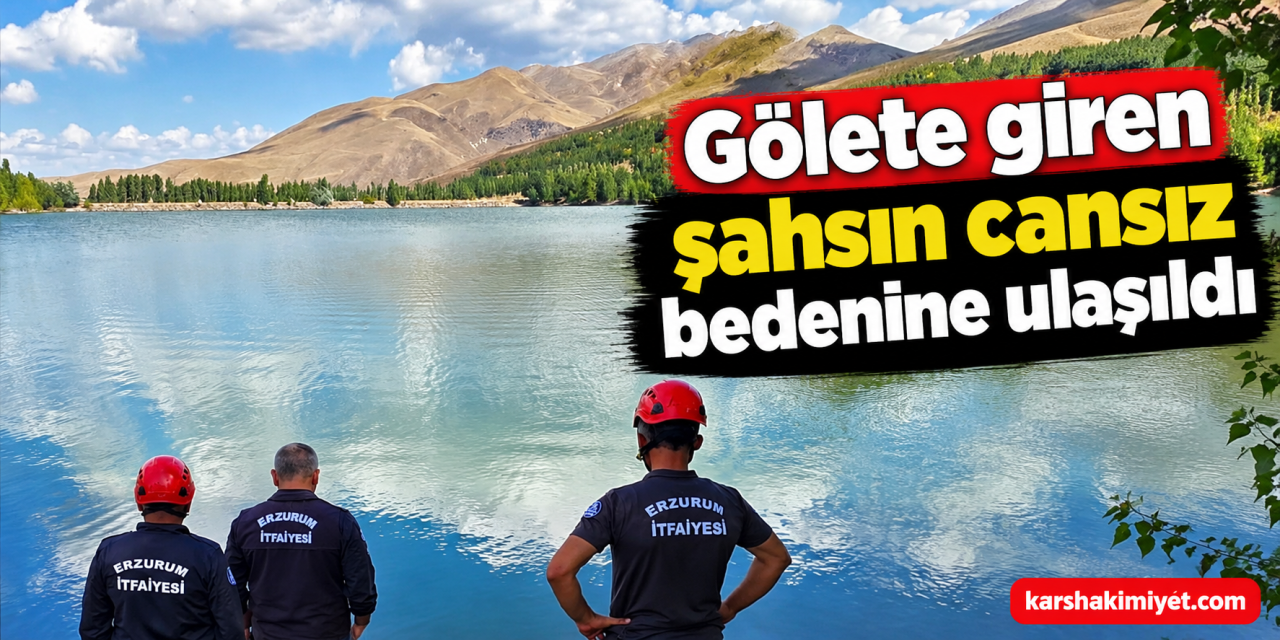 Gölete giren şahsın cansız bedenine ulaşıldı