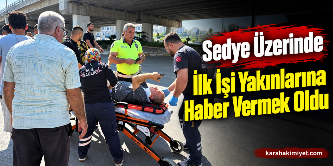 Sedye Üzerinde İlk İşi Yakınlarına Haber Vermek Oldu