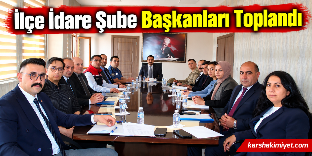 İlçe İdare Şube Başkanları Toplandı