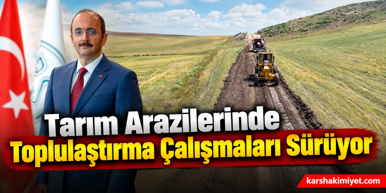 Tarım Arazilerinde Toplulaştırma Çalışmaları Sürüyor