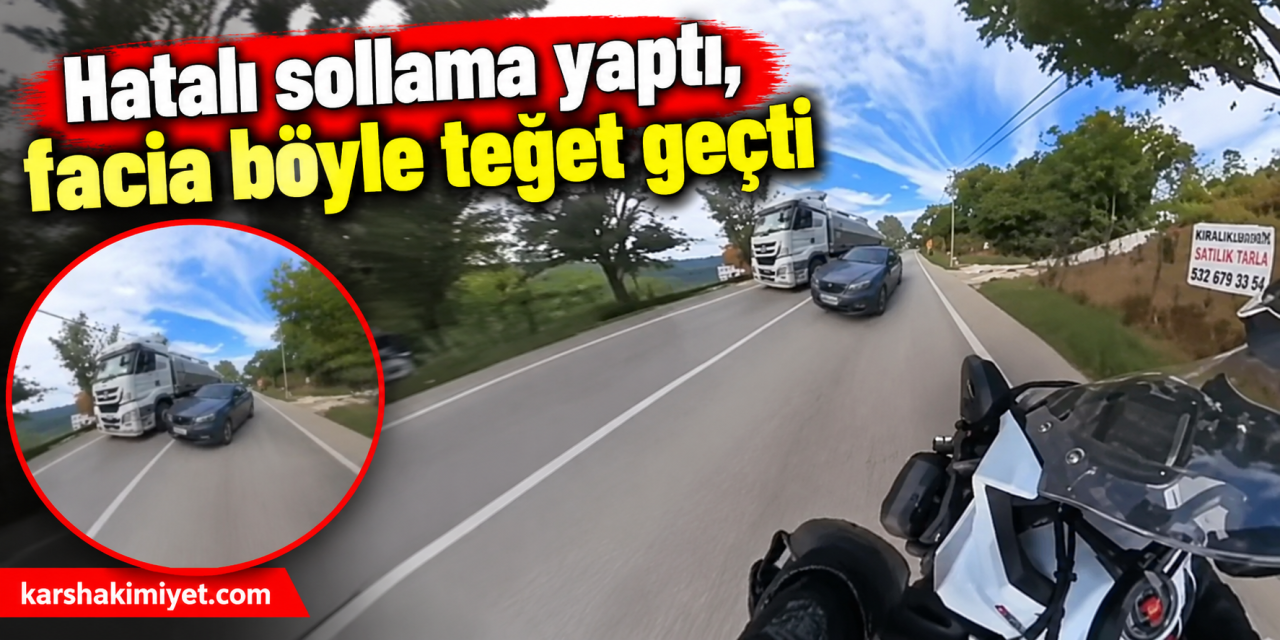 Hatalı sollama yaptı, facia böyle teğet geçti
