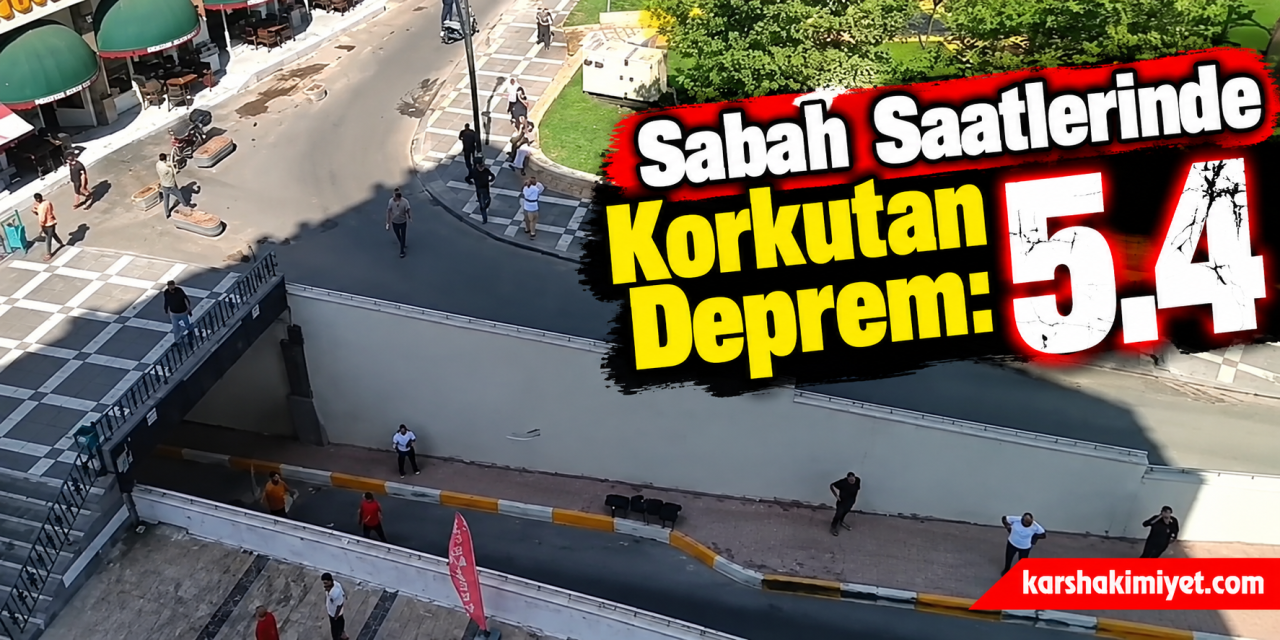 Sabah Saatlerinde Korkutan Deprem: 5.4