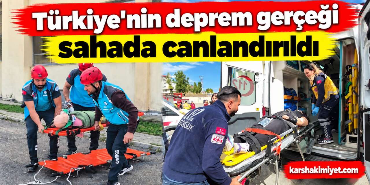 Kars’ta 6.5’lik deprem senaryosu: Türkiye’nin deprem gerçeği sahada canlandırıldı