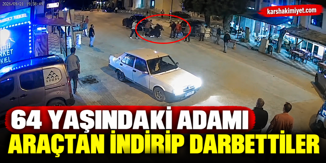 64 yaşındaki adamı araçtan indirip darbettiler