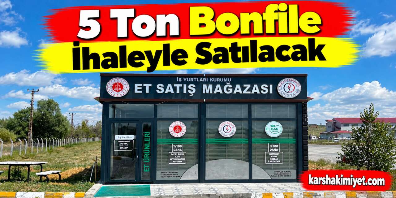 5 Ton Bonfile İhaleyle Satılacak