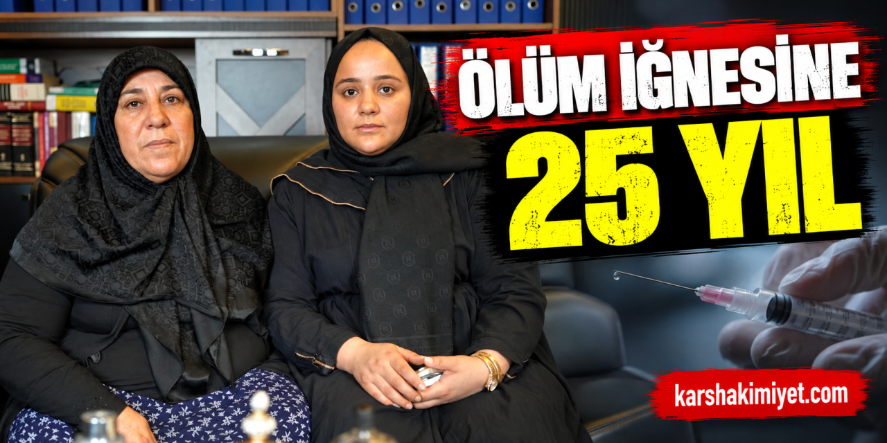 Ölüm iğnesine 25 yıl
