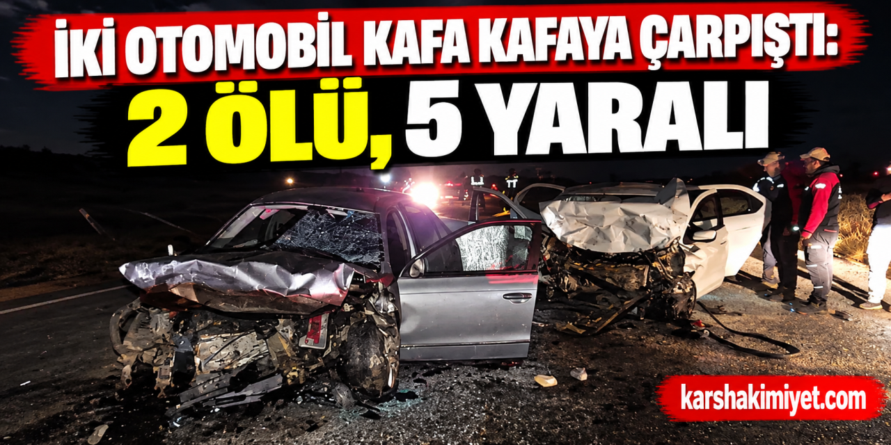 İki otomobil kafa kafaya çarpıştı: 2 ölü, 5 yaralı
