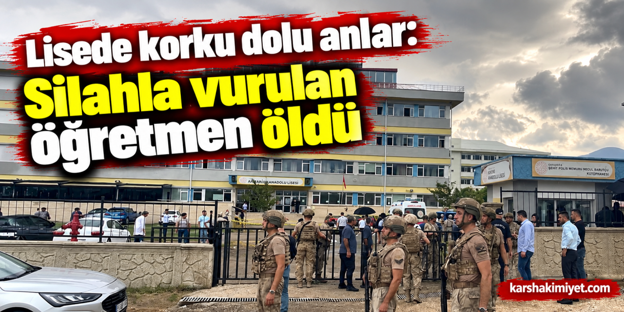 Lisede korku dolu anlar: Silahla vurulan öğretmen öldü