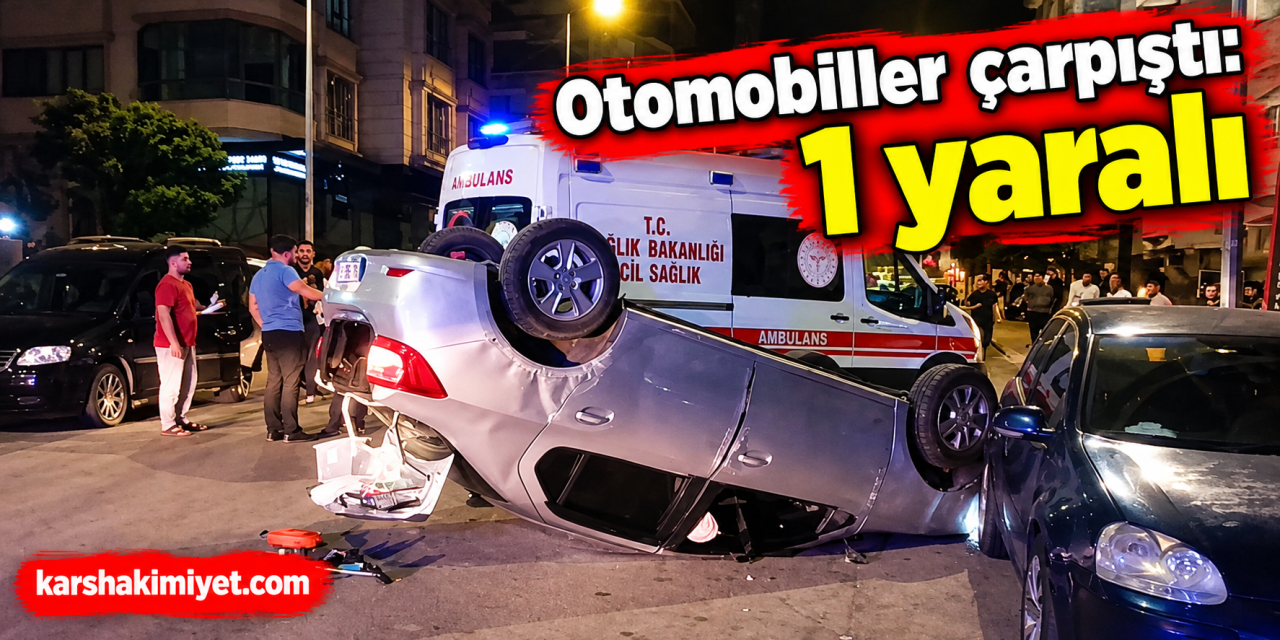 otomobiller çarpıştı: 1 yaralı